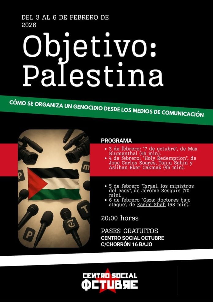 28/01/2026 El Centro Social Octubre de Guadalajara proyecta esta semana documentales que analizan el genocidio palestino. GUADALAJARA, 2 (EUROPA PRESS) El Centro Social Octubre de Guadalajara ha organizado un ciclo especial de cine documental que se desarrollará desde este martes, día 3, al 6 de febrero, en su sede, y que analizará el genocidio en Palestina, con una programación de cuatro trabajos audiovisuales de reciente factura. El ciclo comenzará este martes con '7 de octubre' (Max Blumenthal), un documental que critica la cobertura mediática occidental del ataque del 7 de octubre de 2023, acusando a medios como The New York Times de servir de altavoz para justificar, según el autor, la ofensiva israelí en Gaza. Se centra en el uso de narrativas sobre violencia sexual y víctimas infantiles nunca demostradas. El 4 de febrero se proyectará 'Holy Redemption' (Soares, Sahin, Cakmak), que analiza el sionismo como ideología colonial y supremacista, vinculándola con lo que describe como un genocidio en curso en Gaza, siendo esta la ideología que ha impulsado, desde 1948, la ocupación de tierras y la violencia contra palestinos, ha informado la organización en un comunicado. El día 5 se proyectará 'Israel, los ministros del caos' (Jérôme Sesquin), que examina los orígenes ideológicos de los ministros israelíes Itamar Ben Gvir y Bezalel Smotrich, vinculándolos al movimiento kahanista y a grupos colonialistas y menciona sus detenciones juveniles por actividades terroristas contra palestinos. El ciclo finalizará el día 6 con 'Gaza: doctores bajo ataque' (Karim Shah), que denuncia ataques deliberados contra el personal sanitario y el sistema de salud en Gaza, incluyendo testimonios sobre torturas y ejecuciones y que fue censurado por la BBC. Las proyecciones comenzarán a las 20.00 horas y el pase será gratuito. SOCIEDAD ESPAÑA EUROPA CASTILLA-LA MANCHA CENTRO SOCIAL OCTUBRE